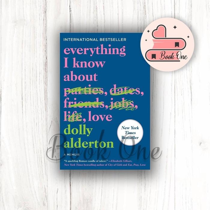 Gambar Buku Bahasa Inggris Everything I Know About Love, Ghosts, Dear Dolly, Good Material (Dolly Alderton) Books - Everything I dari Book.One undefined Tokopedia