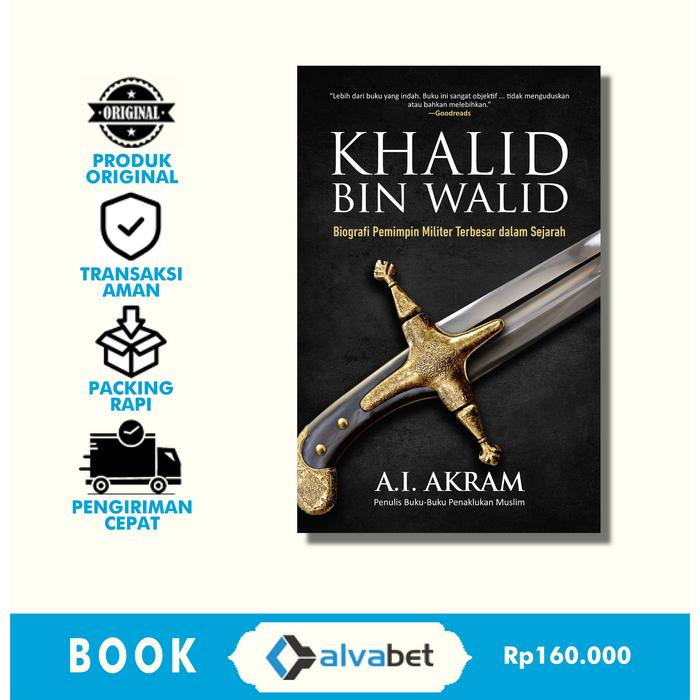 Gambar Kumpulan Biografi Sahabat Nabi dan Tokoh Islam - Khalid B Walid dari Penerbit Alvabet undefined Tokopedia