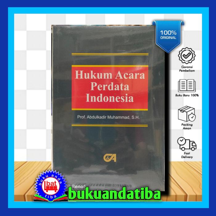 Gambar BUKU HUKUM ACARA PERDATA INDONESIA - Prof. Abdulkadir Muhammad, SH dari bukuandatiba undefined Tokopedia