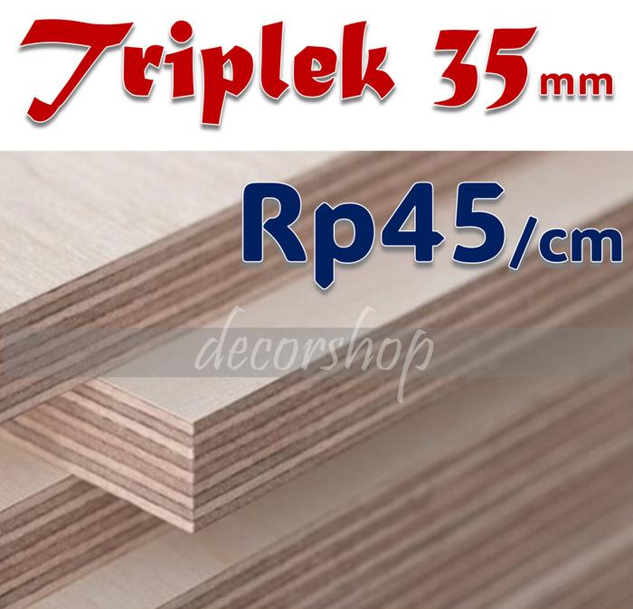 Gambar TRIPLEK 3mm, 4mm, 5mm, 8mm, 9mm, 12mm, 15mm|18mm Harga /cm - 35mm dari Triplek Jakarta undefined Tokopedia