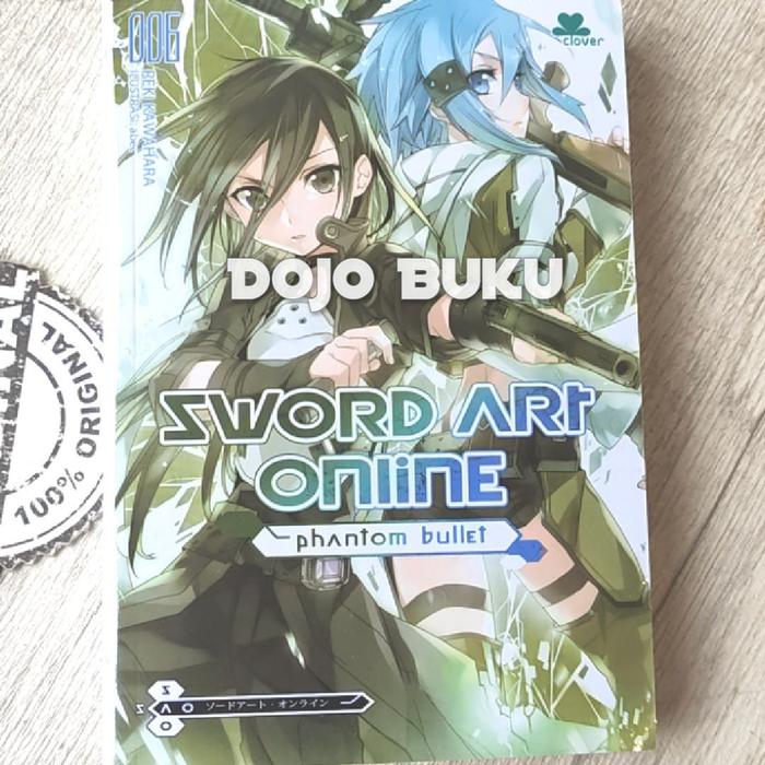 Promo Light Novel Sword Art Online 6 Phantom Bullet by REKI KAWAHARA