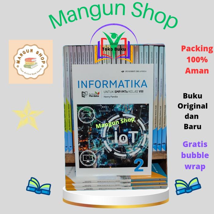 Gambar Buku Informatika Kelas 7,8,9 SMP Kurikulum Merdeka Erlangga - Kelas 8 dari Cahaya Book Shop undefined Tokopedia