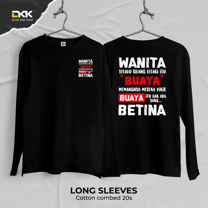 Gambar Pake Kaos Keren - Kaos Kata Lucu Desain Buaya Betina Bahan Combed 20s Lembut dan Nyaman Standar Distro - Long Hitam, M dari Pake Kaos Keren undefined Tokopedia