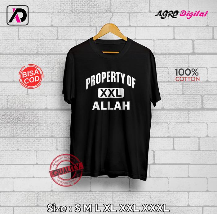 Gambar Kaos Custom Property Of XXL ALLAH | Kaos Distro (Bisa Desain Sesukamu) - Hitam, M dari Agro Digital Store undefined Tokopedia