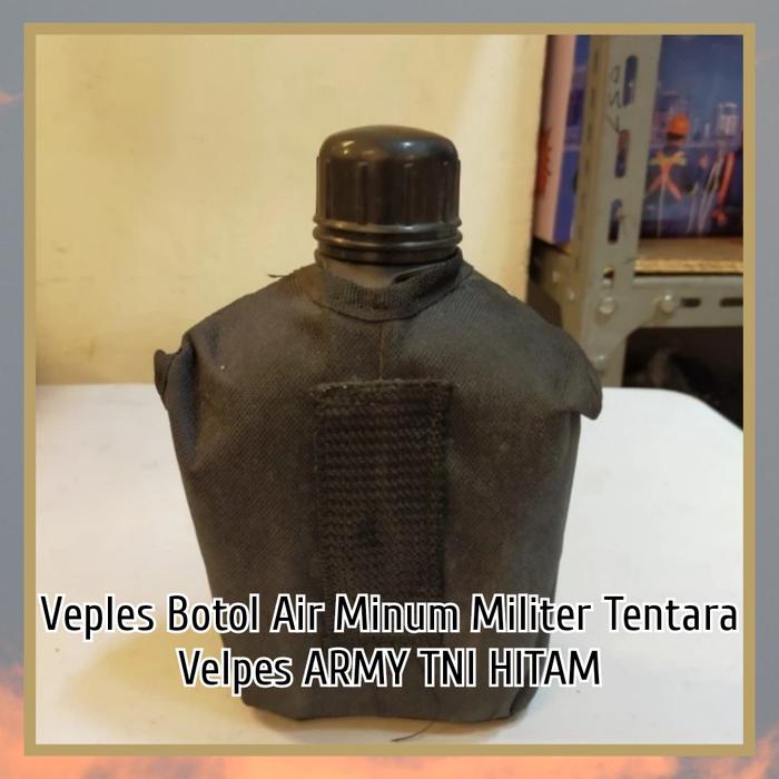 Gambar Veples Botol Air Minum Militer Tentara Velpes ARMY TNI - Hitam dari GSSonline undefined Tokopedia