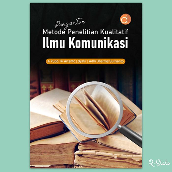 Gambar Buku Penelitian Ilmu Komunikasi Metode Penelitian Kualitatif dari R-Stats Bookstore undefined Tokopedia