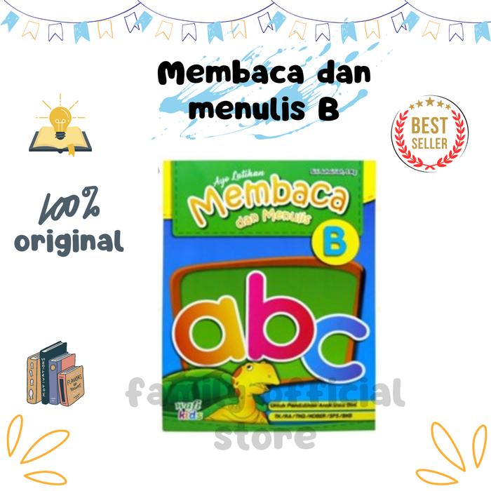 Gambar AYO LATIHAN MENULIS DAN MEMBACA A DAN AYO LATIHAN MENULIS DAN MEMBACA - B dari FAMILY OFFICIAL STORE undefined Tokopedia