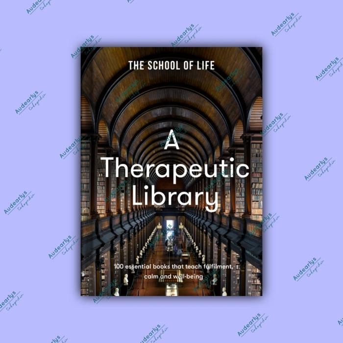 Gambar A Therapeutic Library: 100 essential books that teach fulfilment dari Audearlys undefined Tokopedia