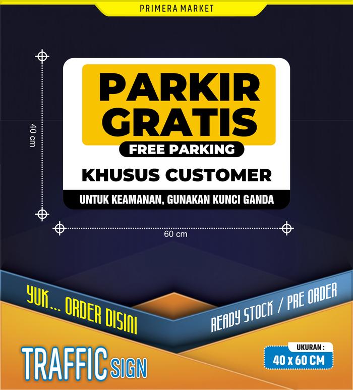 Gambar RAMBU PARKIR GRATIS KHUSUS CUSTOMER / PELANGGAN - 1 dari PRIMERA MARKET undefined Tokopedia