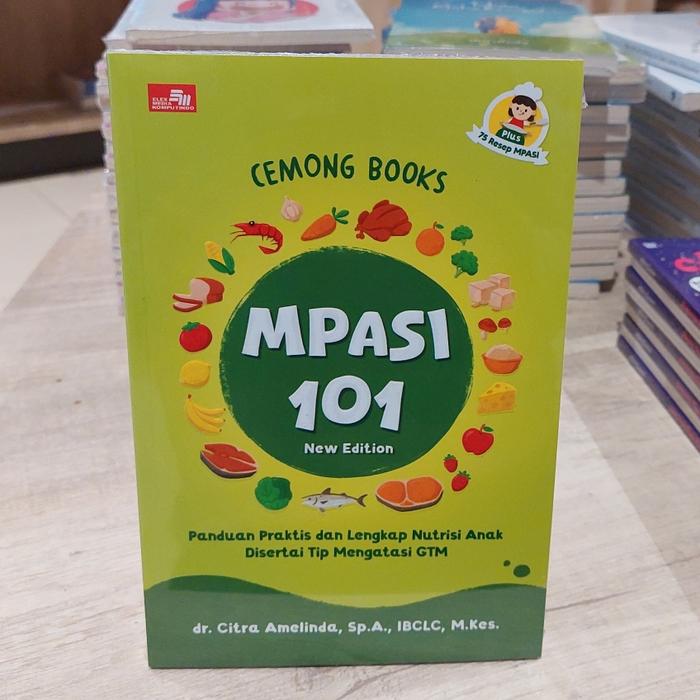 Gambar Buku Cemong Books : MPASI 101 Panduan Praktis Dan Lengkap Nutrisi Anak dari Showroom Books undefined Tokopedia