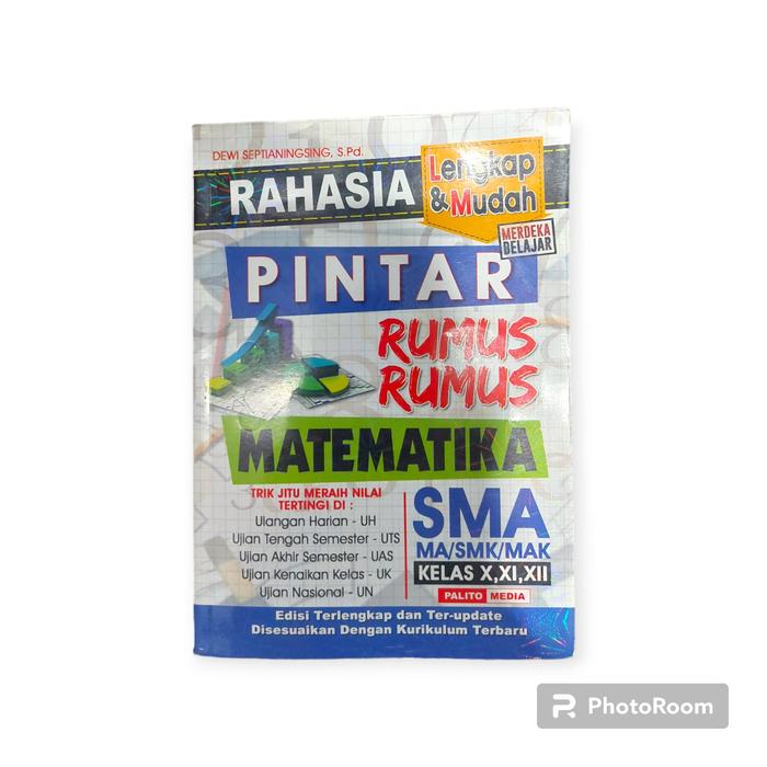 Gambar Buku Rahasia Pintar Rumus Matematika Untuk SD SMP Edisi Terlengkap - UNTUK SMA dari Toko Buku dan Stationery undefined Tokopedia