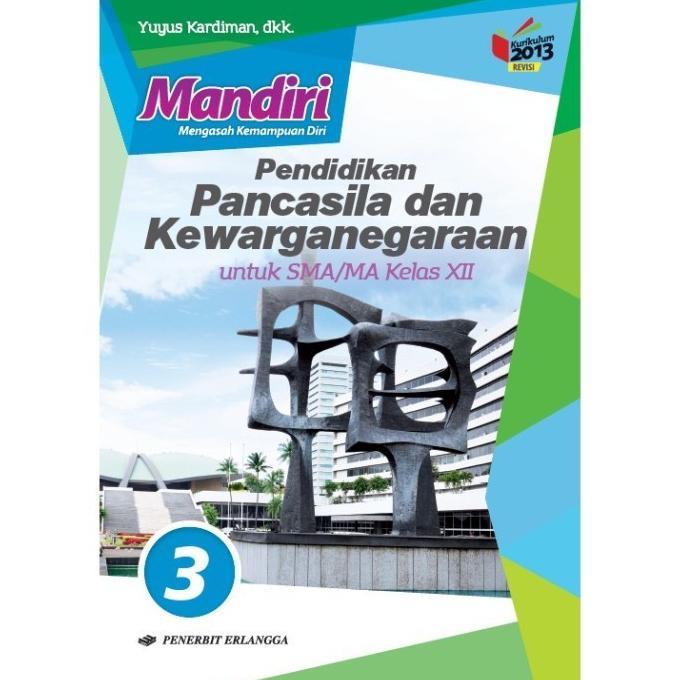 Gambar Buku Mandiri PPKN SMA Kelas 10 11 12 YUYUS KARDIMAN K13N ERLANGGA - Kelas 10 dari oasis buku undefined 5 Tokopedia