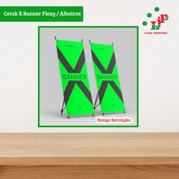 Gambar Louie Printing - Cetak Stand X Banner Flexi 440 280 Albatros Ukuran Custom - Flexy 280, 60x160cm dari Louie Printing undefined Tokopedia
