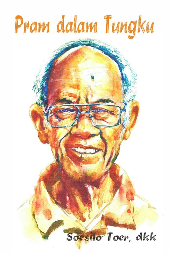 Gambar PRAMOEDYA ANANTA TOER DALAM TUNGKU - SOESILO TOER, DKK dari Kedai Pataba undefined Tokopedia