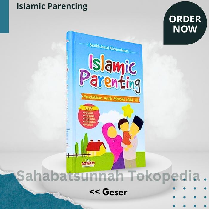 Gambar Buku Islamic Parenting Pendidikan Anak Metode Nabi - Aqwam dari SahabatSunnah undefined Tokopedia