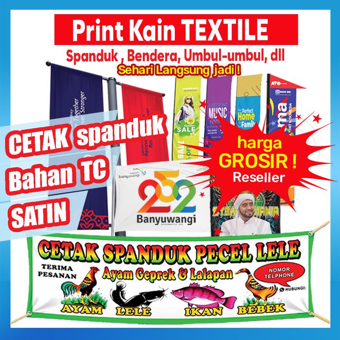 Gambar Cetak Spanduk Kain Murah / Print Textile Banner / Umbul-umbul / Bendera / Atribut Partai / Print Bahan Kain TC / Kain SATIN - KAIN  TC, cetak 1-50 M dari Mulia Print Banyuwangi undefined Tokopedia