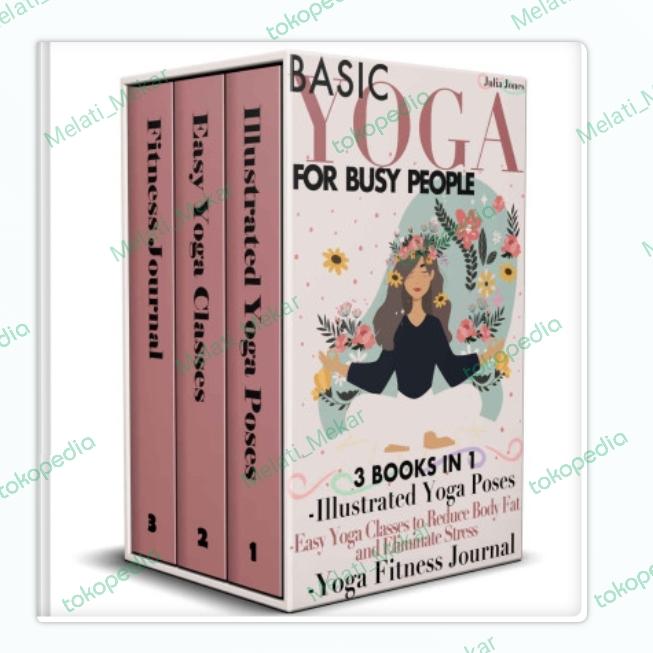 Gambar Buku Basic Yoga for Busy People: 3 Books in 1 dari Melati Mekar book undefined Tokopedia