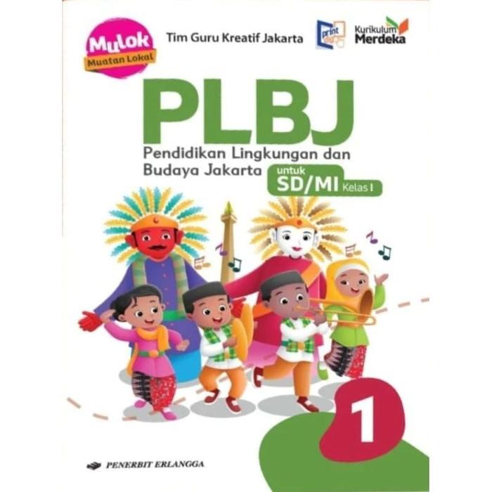 Gambar Buku Pelajaran PLBJ Kelas 1. 2. 3. 4. 5. 6. SD/Mi Kurikulum Merdeka - Erlangga - KELAS 1 dari Zaflizerish shop undefined Tokopedia