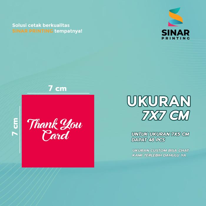Gambar SINAR PRINTING - THANK YOU CARD / THANKS CARD / KARTU UCAPAN TERIMAKASIH / SOUVENIR PERNIKAHAN / GIFT CARD | BAHAN BLUISH WHITE 260 GSM - 7X7, 1 SISI (BIASA) dari Sinar Printing Bali undefined Tokopedia