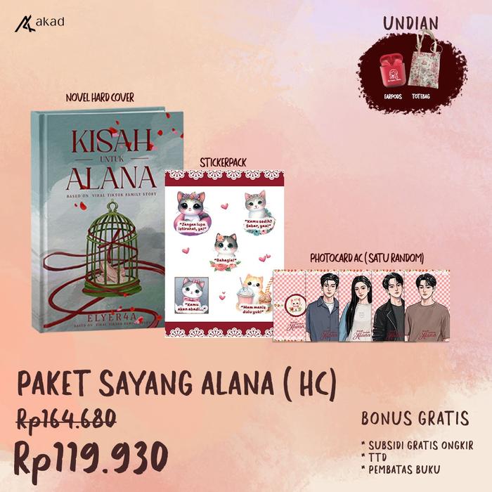 Gambar PRE ORDER Buku Novel - Kisah Untuk Alana - Elyer4a - Akad - Bumifiksi ( 4 Juni 2024) - SAYANG ALANA HC dari BumifiksiJogjakarta undefined Tokopedia
