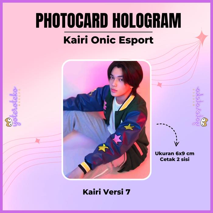 Gambar [SPECIAL] Photocard Hologram Kairi Onic Esport - Versi 7 dari Yoteroteko undefined Tokopedia