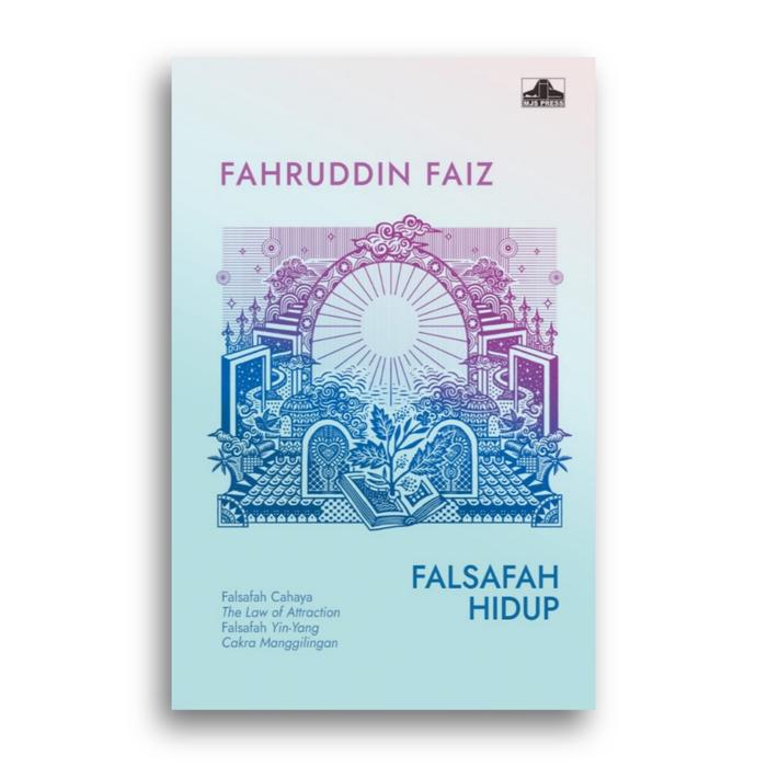 Gambar Falsafah Hidup Fahruddin Faiz - Falsafah Hidup dari Literasi Kata undefined Tokopedia