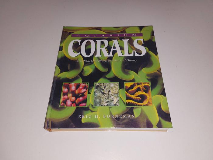 Jual Buku Ikan Hias Air Laut "AQUARIUM CORALS Selection, Husbandry and Natural History" Kota