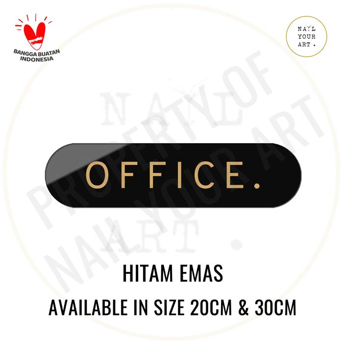 Gambar Sign Akrilik OFFICE ROUND - Nail Your Art - Signage Office Room / Ruang kantor Minimalis - HITAM EMAS, 20x5CM dari nailyourart undefined Tokopedia