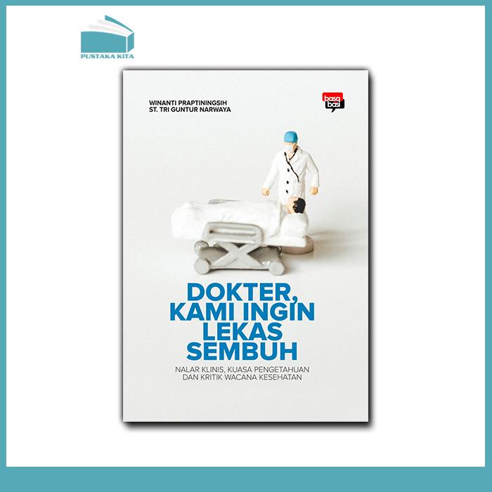 Gambar Dokter, Kami Ingin Lekas Sembuh dari Pustaka Kita undefined Tokopedia