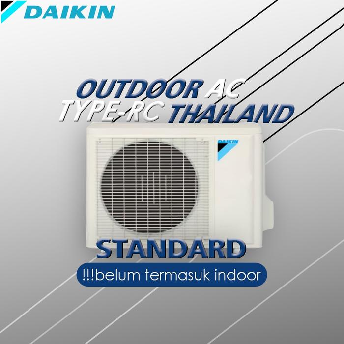 Jual Outdoor AC Daikin Thailand Standart R32 RC15NV14 1 2 PK BARU Kab jual-outdoor-ac-daikin-thailand-standart-r32-rc15nv14-1-2-pk-baru-kab