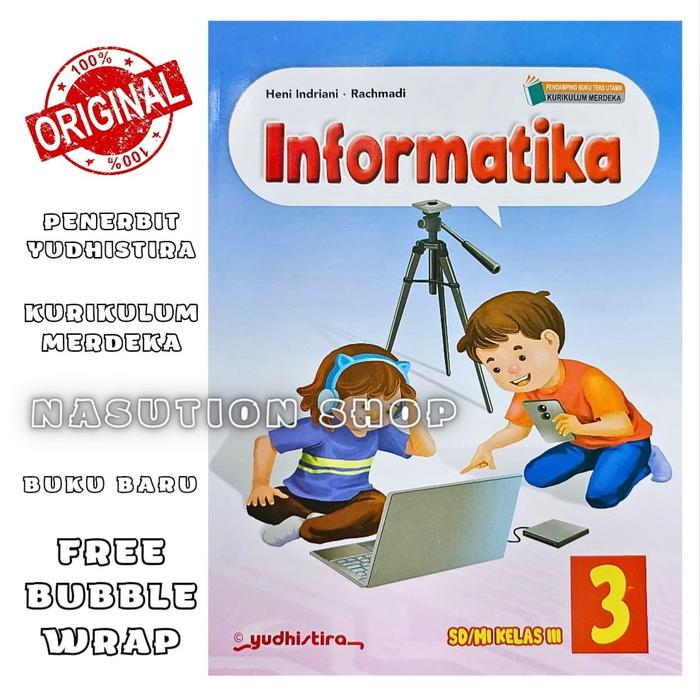 Gambar Buku Informatika Kelas 1 2 3 4 5 6 SD/MI Yudhistira Kurikulum Merdeka Original - KELAS 1 SD dari Nasution. Shop undefined 4 Tokopedia