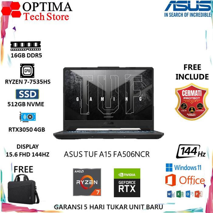 Gambar Laptop ASUS TUF A15 FA50NCR Ryzen 7-7535HS RTX3050 4GB/ Ram 16GB 512GB W11+OHS 15.6FHD 144HZ RGB - Unit Only, 8GB 512GB SSD dari Optima Tech undefined Tokopedia