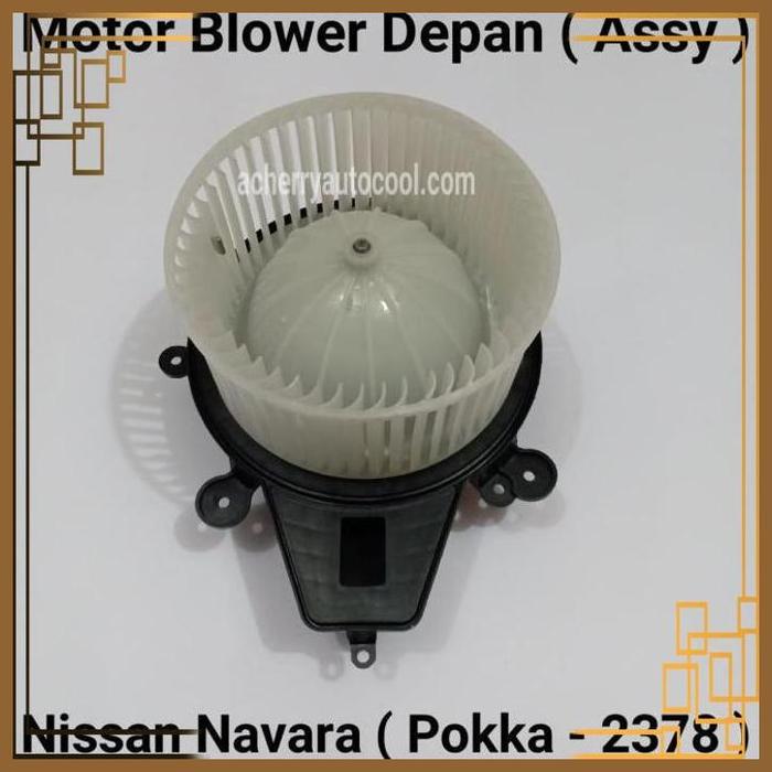 Gambar [HCB] MOTOR BLOWER DEPAN DALAM AC MOBIL NISSAN NAVARA POKKA 2378 dari libenapart-1 undefined Tokopedia