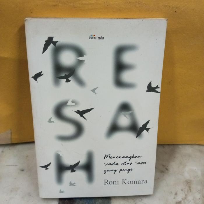 Gambar novel , resah ,menenangkan rindu atas rasa yang pergi oleh roni komara dari Jhonbookstore 2 undefined Tokopedia