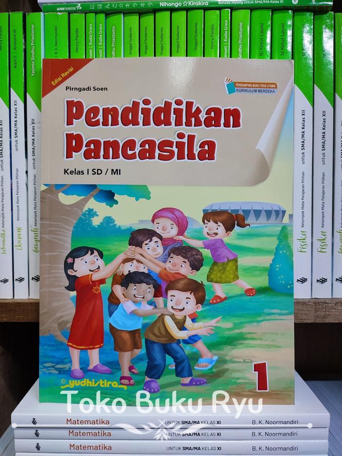 Gambar Buku Pendidikan Pancasila Revisi Kelas 1 2 4 5 Kurikulum Merdeka Yudhistira - pancasila rev 1 dari ToKo Buku Ryu undefined Tokopedia