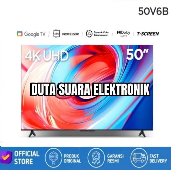 Gambar TCL 50" 4K UHD Google TV - T-Screen - Dolby Audio - HDR10 (50V6B) Layar  Hdmi - TV ONLY dari Duta suara elektronik. undefined Tokopedia