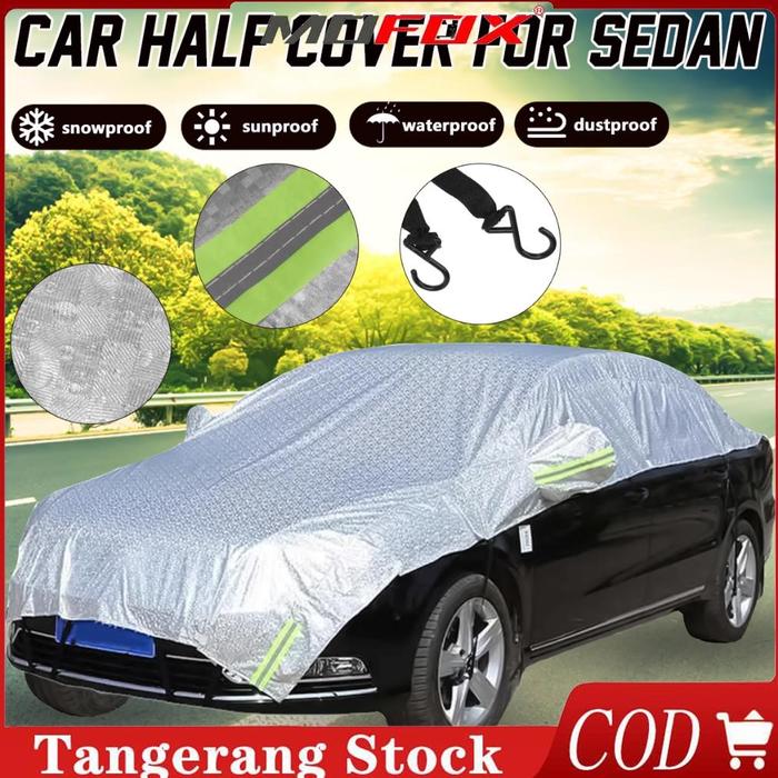 Gambar 【Stok Lokal】MOFOX Universal Setengah Cover Mobil Anti Panas Tahan Air Cover Aluminium Film Plus Fleece Cocok Outdoor Sun UV Tahan Debu Penutup Perlindungan untuk Sedan SUV Hatchback COD - Untuk Sedan dari star8x undefined Tokopedia