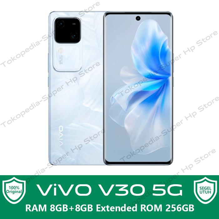 Gambar Vivo V30 5G 12/512GB 8/256GB NFC 80W FlashCharge 100% Original - 8/256 PROMO, Garansi Resmi dari Super Hp Store undefined Tokopedia