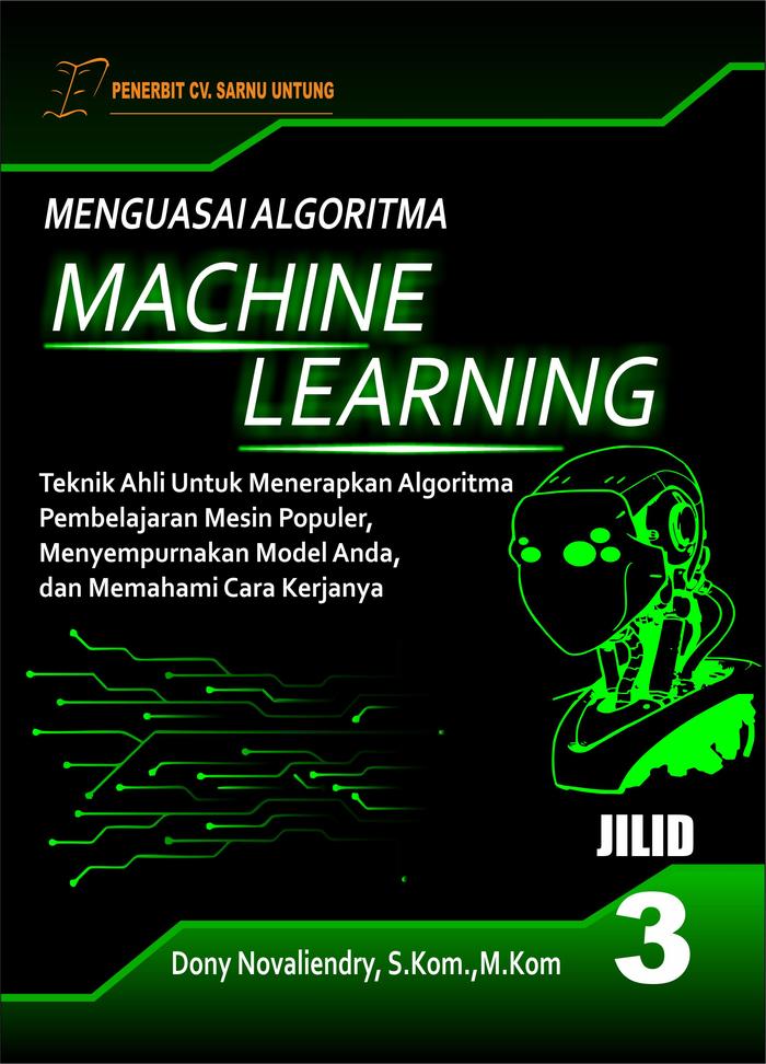 Jual Menguasai Algoritma Machine Learning Teknik Ahli Untuk Menerapkan ...