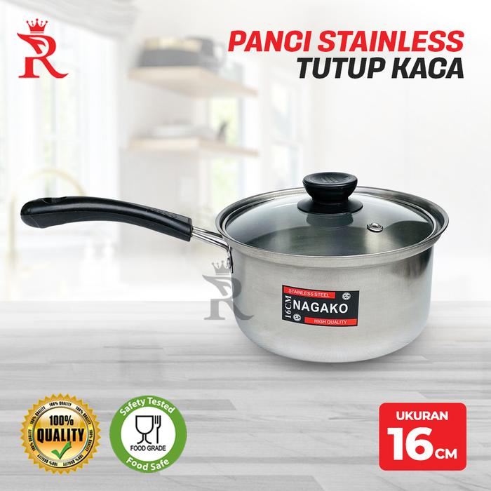 Gambar Panci Stainless 16 cm tutup kaca NAGAKO |Panci susu dari Rajawali Perabot undefined Tokopedia