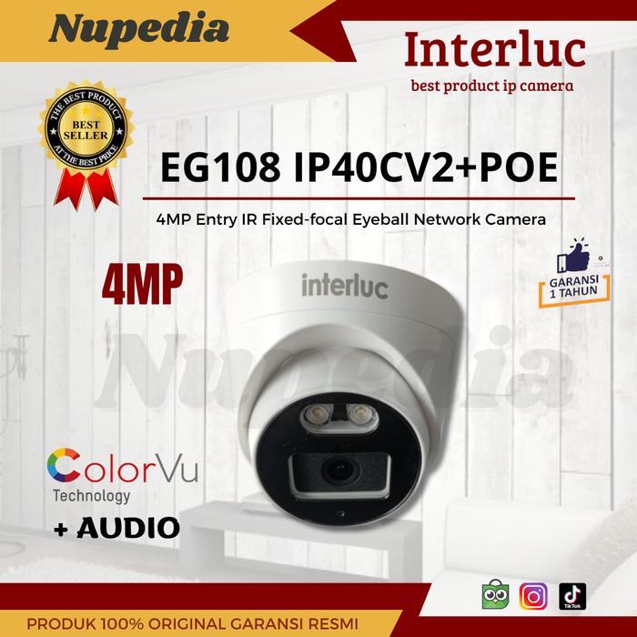 Gambar IP CAMERA INTERLUC 4MP COLORVU + AUDIO /INTERLUC IPC40CV2+POE ONVIF IP CAMERA FULL COLOR/INDOOR-OUTDOR - indor dari Nupedia Cctv undefined Tokopedia
