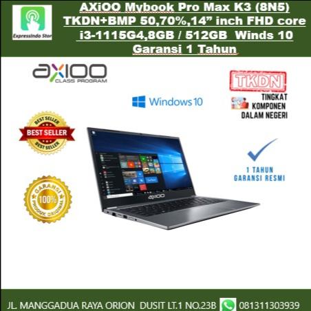 Gambar AXiOO Mybook Pro Max K3 (8N5) TKDN+BMP 50,70%,14” inch FHD core  i3-1115G4,8GB / 512GB  Winds 10  Garansi 1 Tahun dari ExpressIndo Store undefined Tokopedia