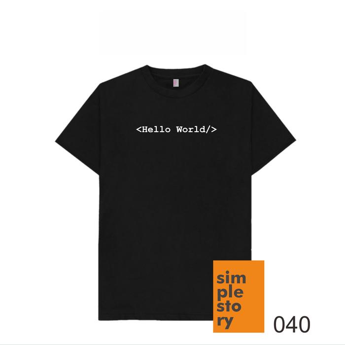 Gambar Kaos Hello World Programmer Baju Distro Tshirt Unik - 040, S dari SimpleStory_NEW undefined Tokopedia
