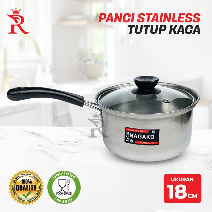 Gambar Panci Stainless 18 cm tutup kaca NAGAKO |Panci susu dari Rajawali Perabot undefined Tokopedia