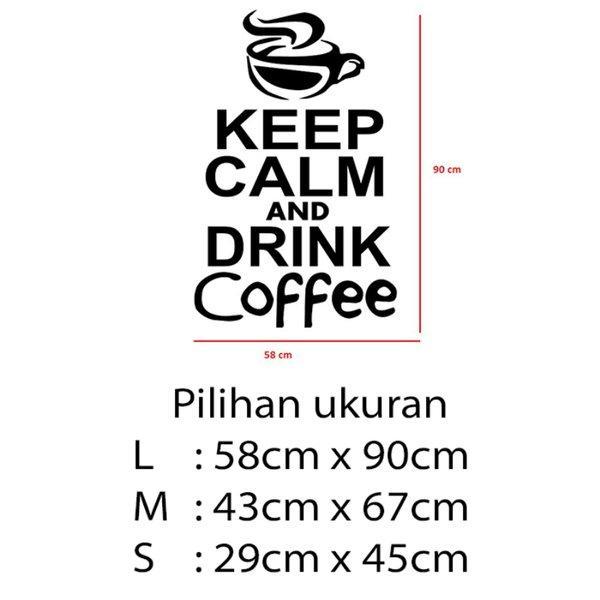 Gambar Stiker Dekorasi Unik Lucu Kaca Dinding Rumah Cafe Restaurant Kafe Office Home Decor Kantor Toko Hiasan Dinding Wall Sticker Keep Calm And Drink Coffee - L dari storejennifer undefined Tokopedia