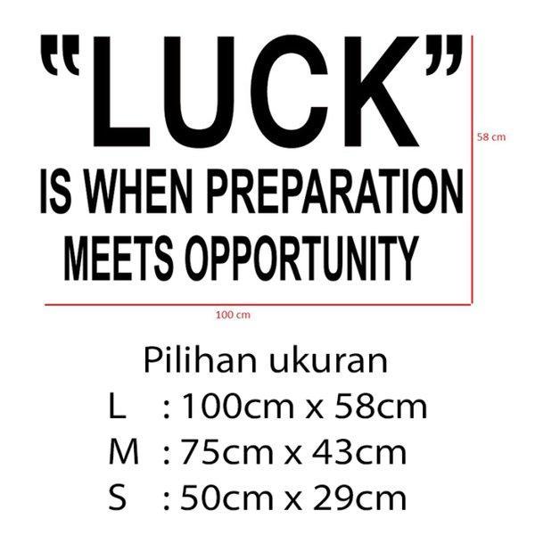 Gambar Stiker Dekorasi Unik Kata Kata Motivasi Quotes Office Home Decor Kaca Kantor Kafe Hiasan Dinding Cafe Rumah Wall Custom Cutting Sticker Luck - L dari storejennifer undefined Tokopedia