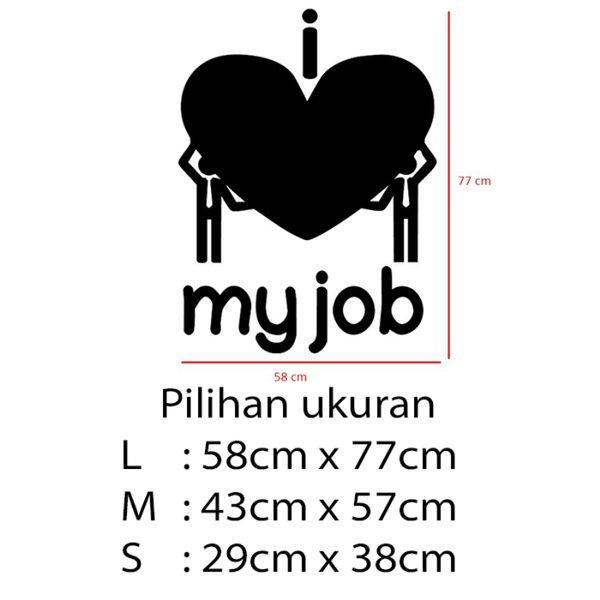 Gambar Stiker Dekorasi Unik Kata Kata Motivasi Quotes Office Home Decor Kaca Kantor Kafe Hiasan Dinding Cafe Rumah Wall Custom Cutting Sticker I Love My Job - L dari storejennifer undefined Tokopedia