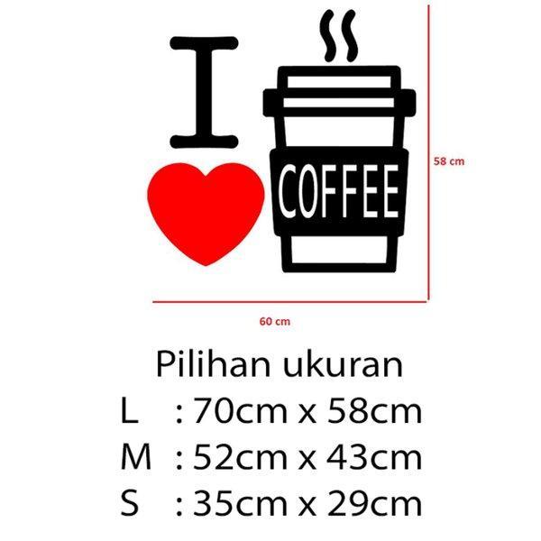 Gambar Stiker Dekorasi Unik Lucu Kaca Dinding Rumah Cafe Restaurant Kafe Office Home Decor Kantor Toko Hiasan Dinding Wall Custom Sticker I Love Coffee - L dari storejennifer undefined Tokopedia