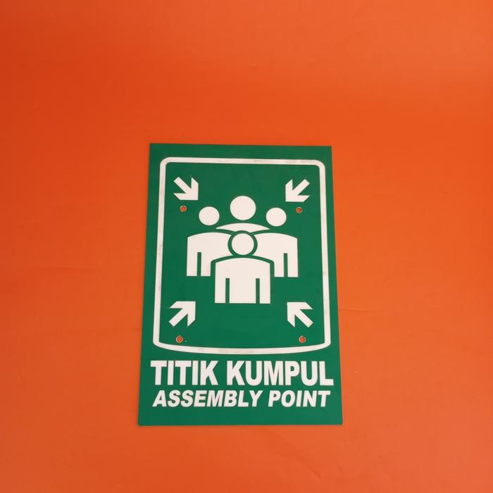Gambar Papan Akrilik Titik Kumpul, Papan Titik Berkumpul, ASSEMBLY POINT - 21x31cutting dari Sinergi Poster Tulungagung undefined Tokopedia
