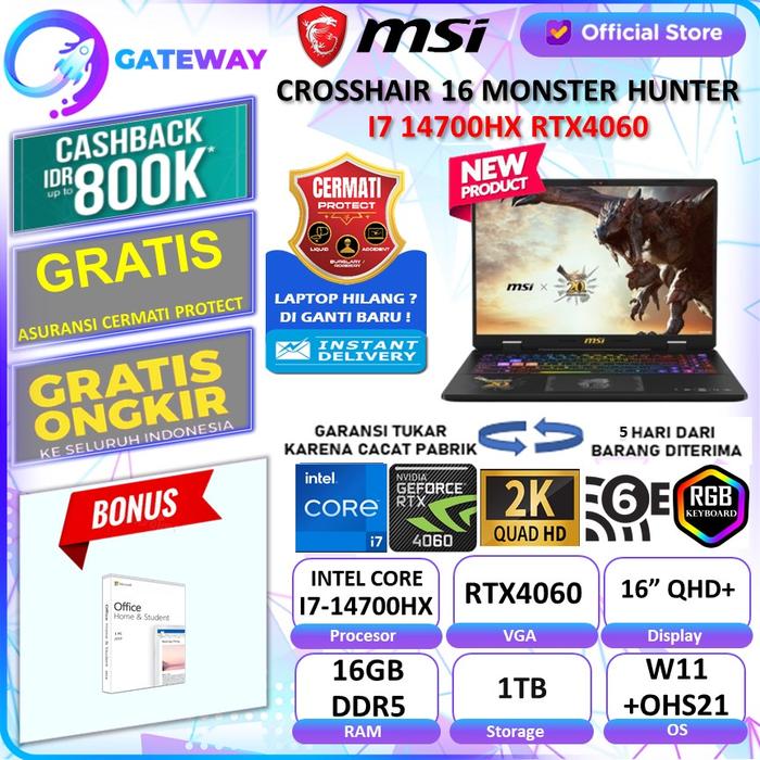 Gambar MSI Crosshair 16 HX D14V Monster Hunter Edition RTX4060 I7-14700HX 16GB 1TB  Win11+OHS 16" QHD+ IPS 240HZ 24ZRGB - NON BUNDLING, 16GB | 1TBSSD dari Gateway Indonesia Comp undefined Tokopedia